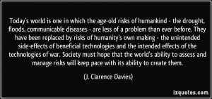 Today's world is one in which the age-old risks of humankind - the ...
