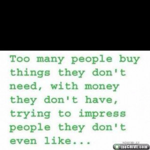 Material things don't = happiness.