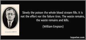 Slowly the poison the whole blood stream fills. It is not the effort ...