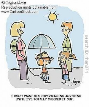 overprotective parents, ugh!