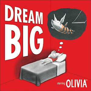 Olivia Dream Big book