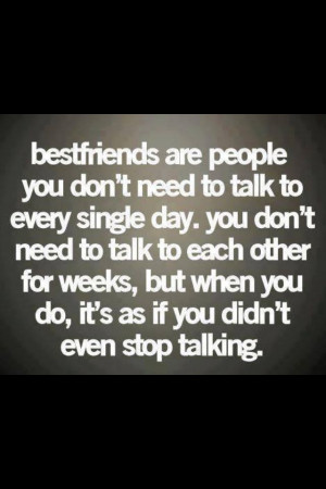 ... year and we try and talk once a week, but we'll be besties for life