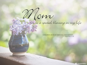 Bible Verses About Mother's Day, Christian Quotes, Poems and Prayers ...