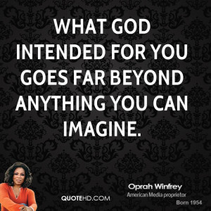 oprah winfrey oprah winfrey what god intended for you goes far beyond