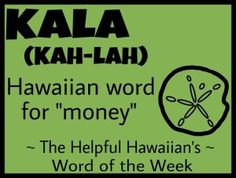 of the week kala hawaiian words beach hawaii paradise hawaii hawaiian ...