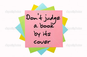 ... 7548672-Proverb-Dont-judge-a-book-by-its-cover-written-on-bunch-o.jpg