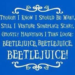 Beetlejuice Quotes