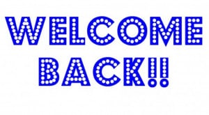 Welcome Back Quotes Welcome back!