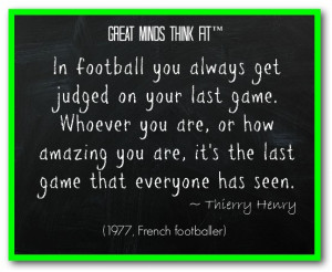 Famous Football Quote by Thierry Henry