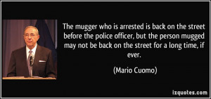 The mugger who is arrested is back on the street before the police ...