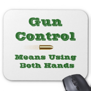 Funny Gun Control Quotes