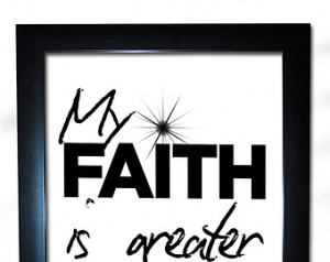 My Faith Is Greater Than My Fears Black & White Higher Power Quotes ...