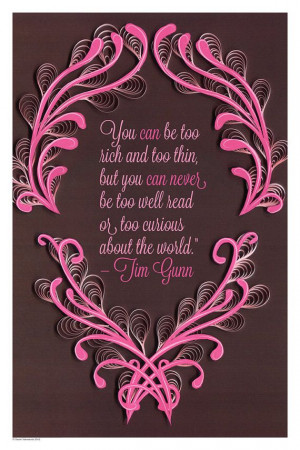 quote paper art print, Tim Gunn poster, you can never be too well ...