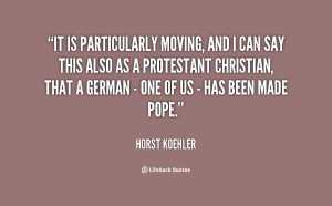 ... Protestant Christian, that a German - one of us - has been made Pope