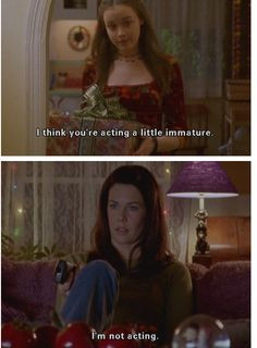 ... quotes funny immature funny gilmore girls quotes acting lorelai