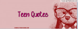 TEEN Quotes Profile Facebook Covers