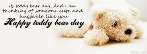 Thinking of someone cute like you happy teddy day