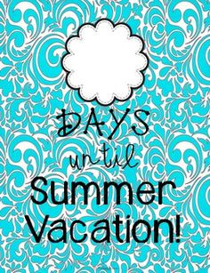 Use this Summer Vacation Countdown poster in your classroom, teacher's ...