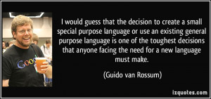 decision to create a small special purpose language or use an existing