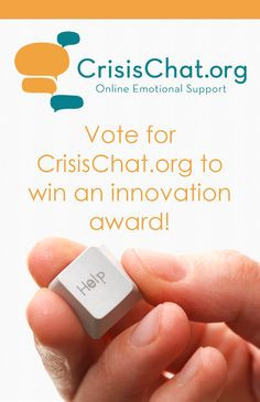 Vote for CrisisChat.org for an innovation award! :D Can we get it? www ...
