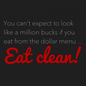 ... like a million bucks if you eat from the dollar menu... Eat clean