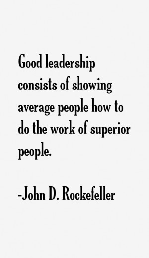 John D. Rockefeller Quotes & Sayings