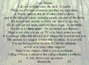 and they can keep them. A Wiccan believes that all of nature ...