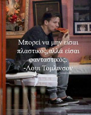 include louis tomlinson pizza 1d greek quotes and one direction