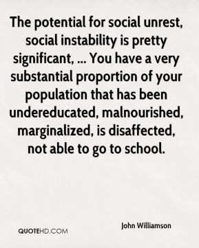 ... malnourished, marginalized, is disaffected, not able to go to school