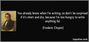 More Frederic Chopin Quotes