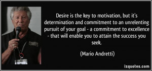 and commitment to an unrelenting pursuit of your goal - a commitment ...