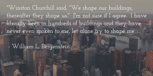 william l bergenstein - building churchill quote