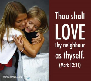 Thou Shalt LOVE Thy Neighbor...