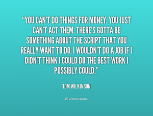 tom wilkinson quotes