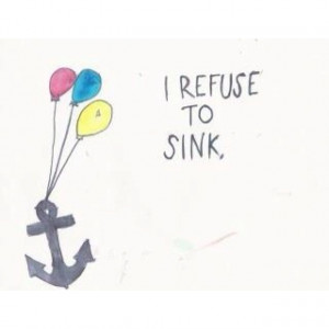 Refuse to sink.