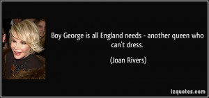 Boy George is all England needs - another queen who can't dress ...