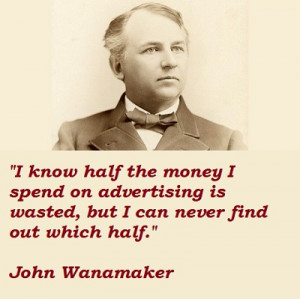John-Wanamaker-Quotes-4.jpg
