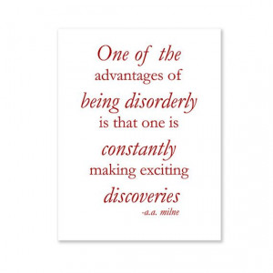 Advantages of Being Disorderly /// A.A. Milne quote print