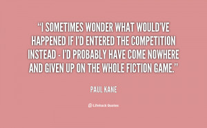 Paul Kane Quotes