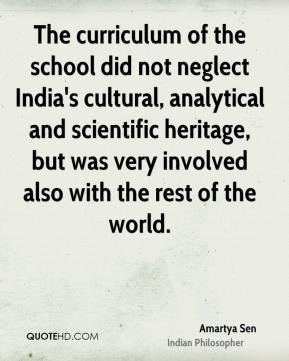 Amartya Sen - The curriculum of the school did not neglect India's ...