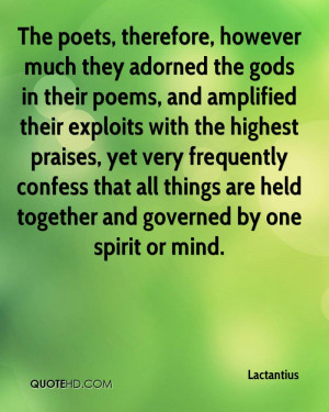 they adorned the gods in their poems, and amplified their exploits ...