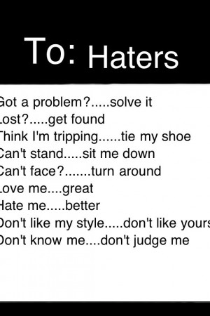 Quotes About Haters And Fakes Haha xx #quotes #haters