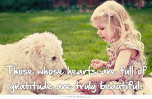 Beautiful Quotes Gratitude Quotes Heart Quotes