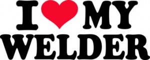 Love my Welder