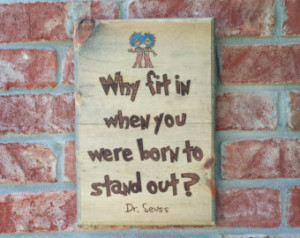 Wood Burned Dr. Seuss Quote Wall Sign