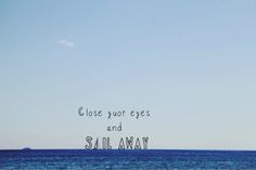 Sail away #sailaway #sail #sailing #quote #inspiration More
