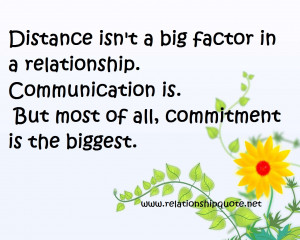 Distance Isn’t A Big Factor In A Relationship. Communication is. But ...