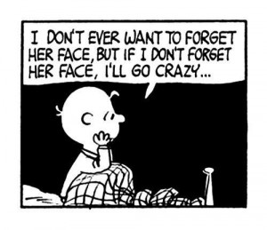 don't ever want to forget her face