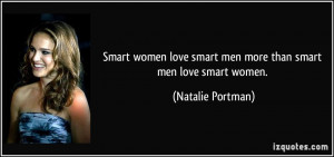 Smart women love smart men more than smart men love smart women ...
