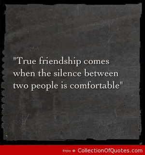 ... the silence between two people is comfortable ~ Best Quotes & Sayings